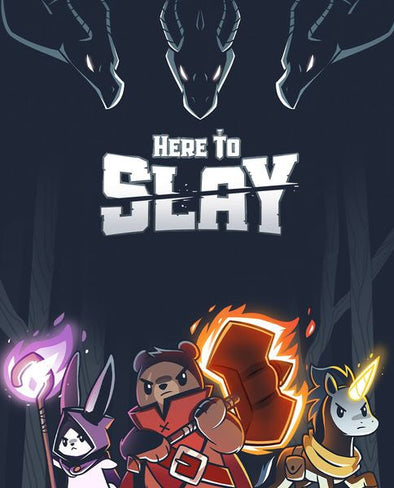  Here to Slay